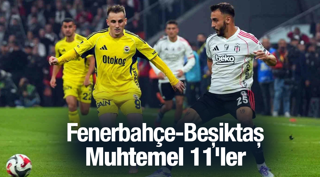 Fenerbahçe ve Beşiktaş Kozlarını Paylaşıyor